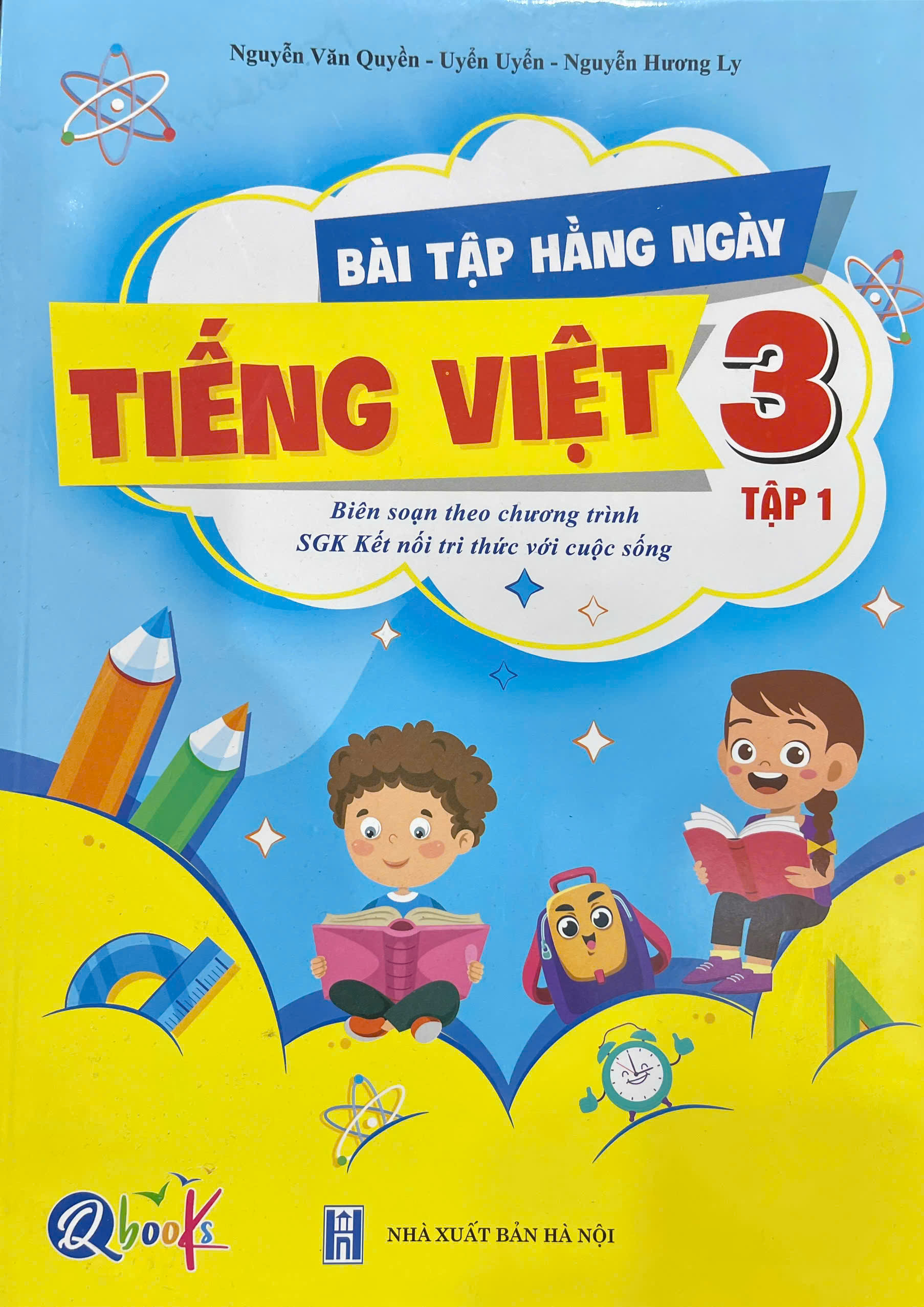 Bài tập hằng ngày Tiếng Việt 3 tập 1 - Biên soạn theo chương trình kết nối tri thức