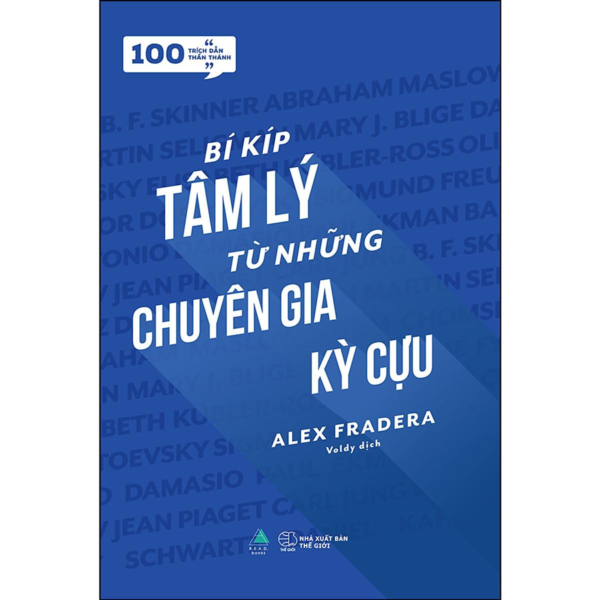 Bí Kíp Tâm Lý Từ Những Chuyên Gia Kỳ Cựu (100 Trích Dẫn Thần Thánh) - Bản Quyền