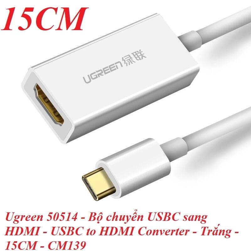 Ugreen UG50514CM139TK 15CM màu Trắng Bộ chuyển đổi TYPE C sang HDMI vỏ bọc nhựa cao cấp - HÀNG CHÍNH HÃNG