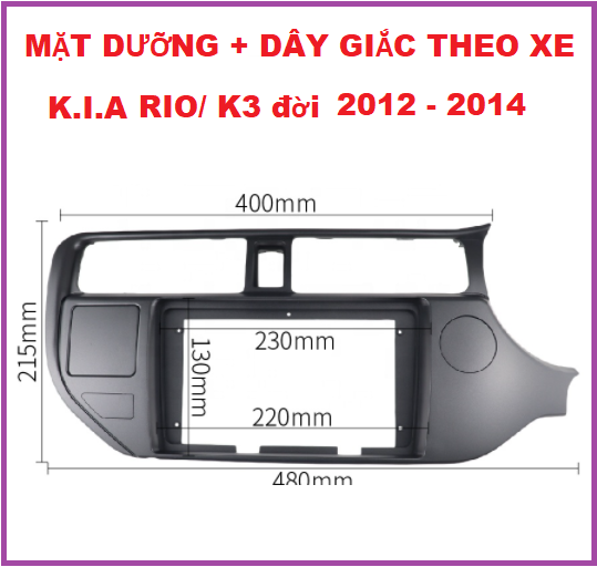 MẶT DƯỠNG+ DÂY GIẮC THEO XE K.I.A RIO/K3 dời 2012-2014. phụ kiện nội thất ô tô, xe hơi.