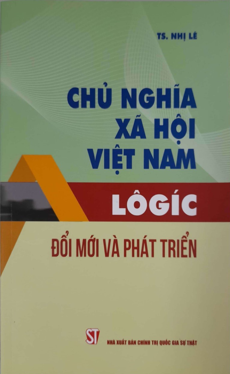 Chủ Nghĩa Xã Hội Việt Nam Lôgic Đổi Mới Và Phát Triển