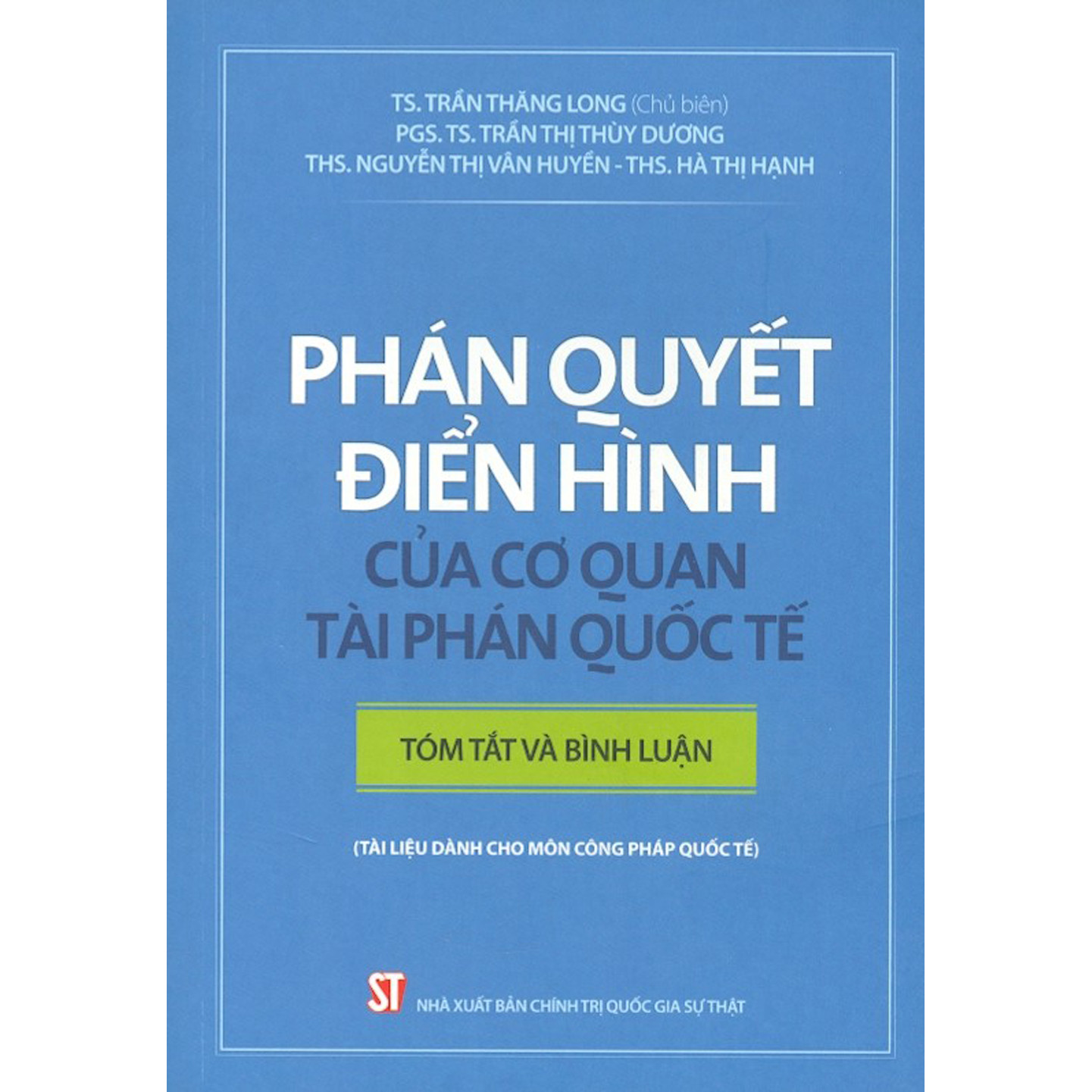 Phán Quyết Điển Hình Của Cơ Quan Tài Phán Quốc Tế – Tóm Tắt Và Bình Luận