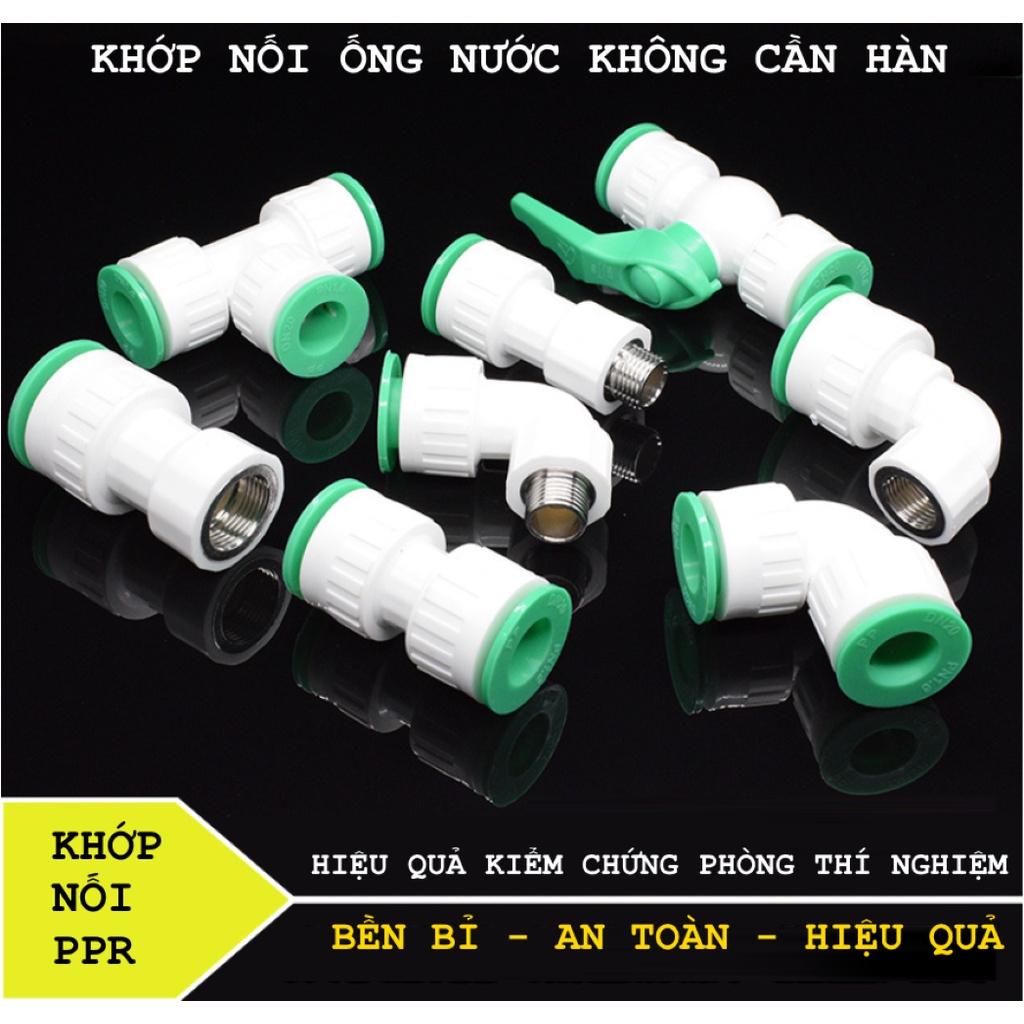 đường kính 25mm. Dụng cụ nối ống nước không cần hàn, tháo lắp dễ dàng. Dùng cho đường dẫn nước PPr