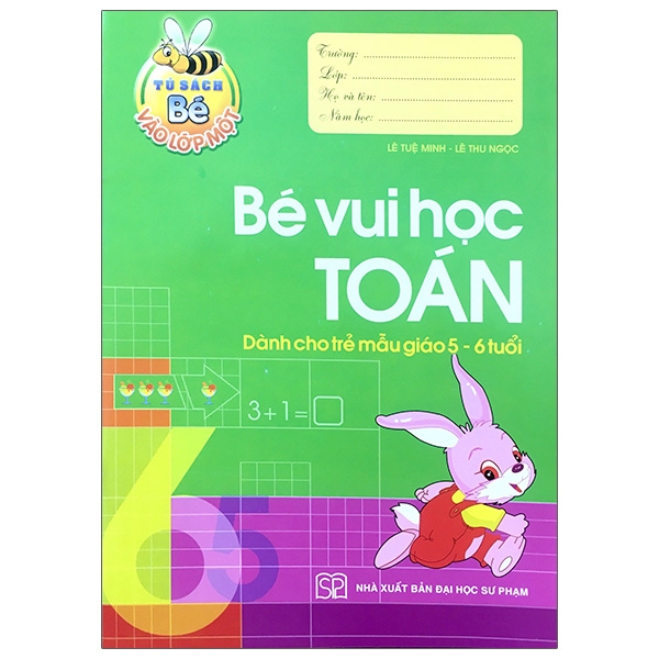 Tủ Sách Bé Vào Lớp 1 - Bé Vui Học Toán - Tái Bản 2020