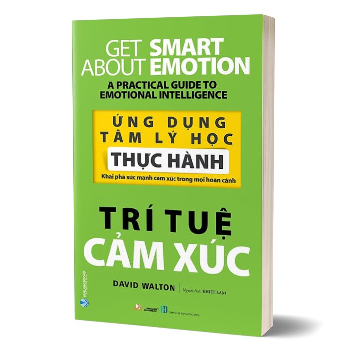 Ứng Dụng Tâm Lý Học Thực Hành - Trí Tuệ Cảm Xúc ( David Walton, VL)