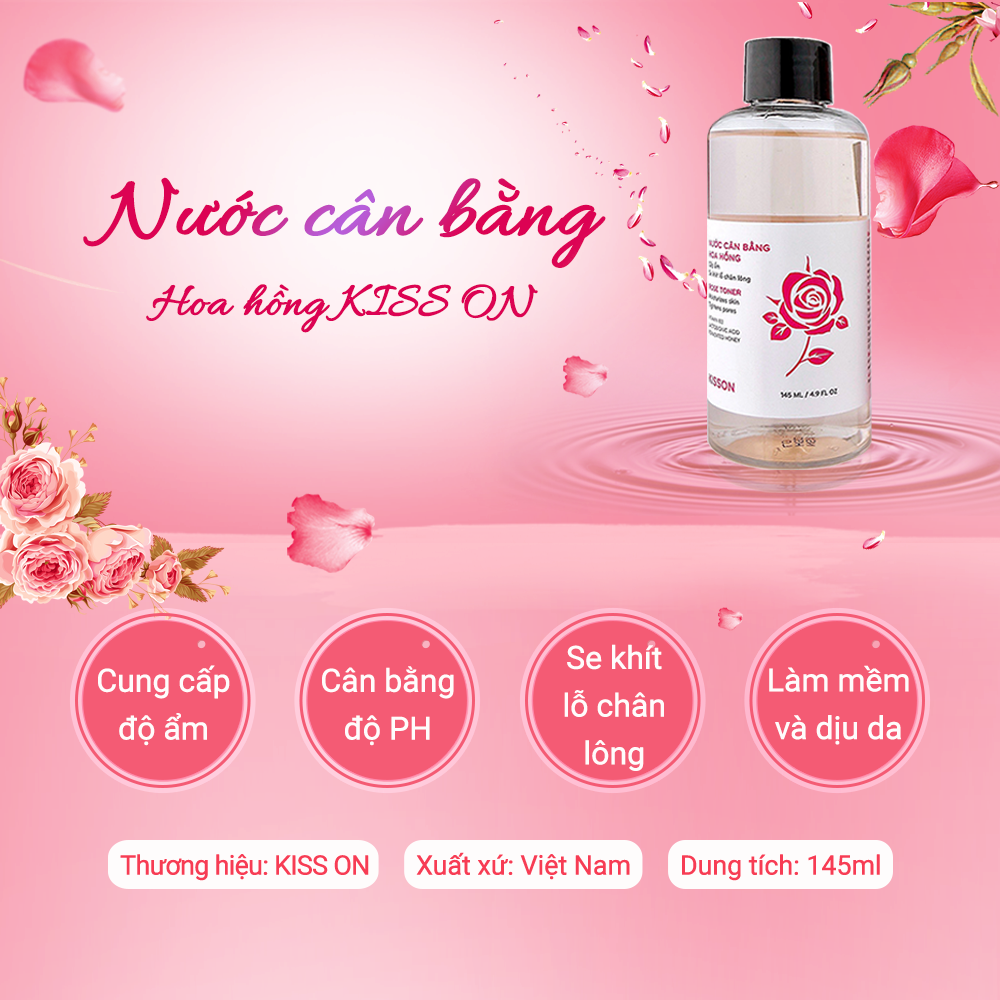 Nước cân bằng hoa hồng KISS ON dưỡng ẩm sâu, thu nhỏ lỗ chân lông, nuôi dưỡng làn da mịn màng, sáng khỏe toner nước hoa hồng Kisson 145ml JN-KI-NCB01