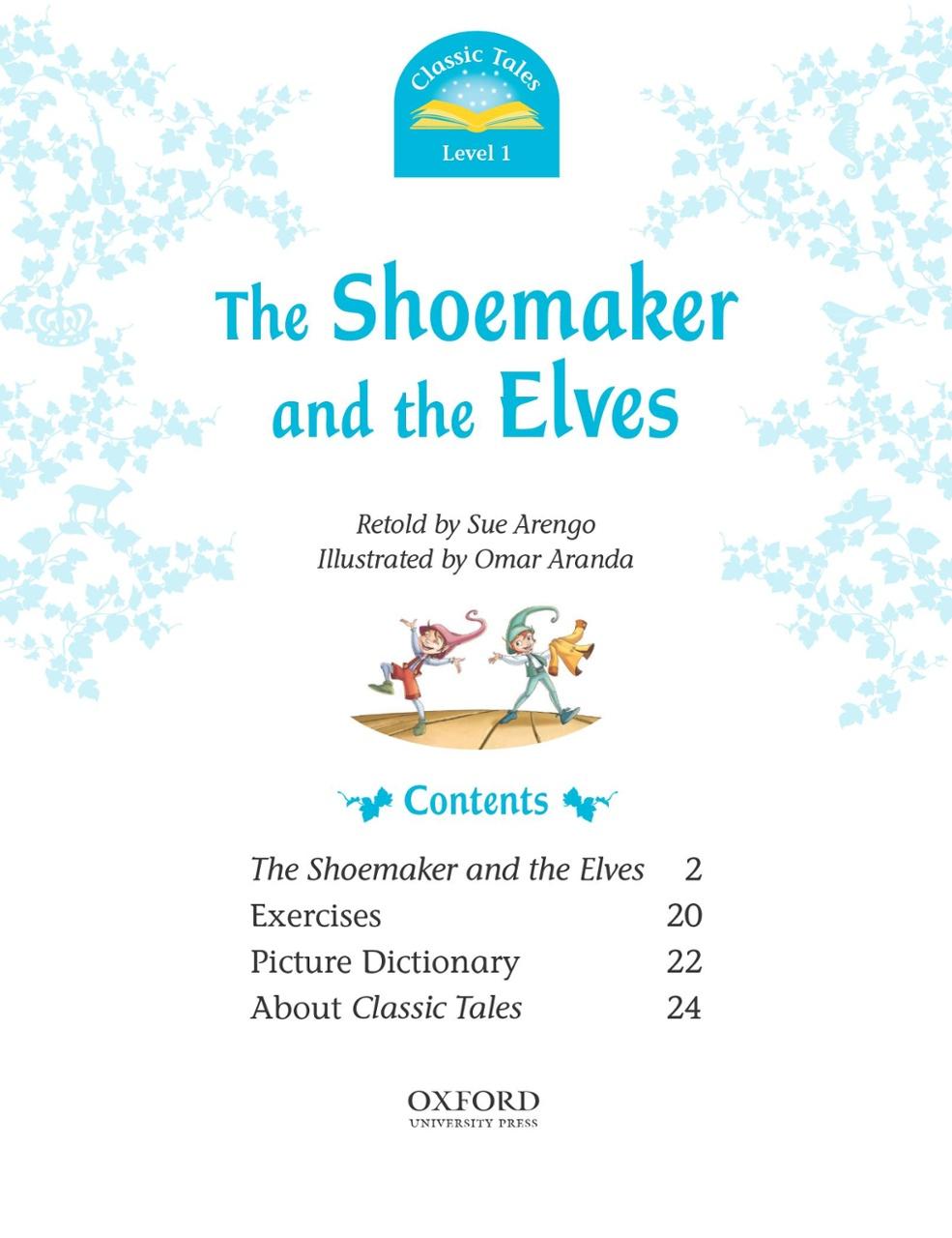 Classic Tales 1 The Shoemaker and the Elves N/Ed