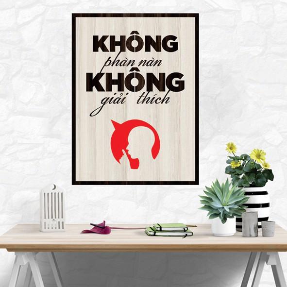 Tranh gỗ DECOR - SLOGAN tạo động lực, Truyền cảm hứng - Không phàn nàn không giải thích