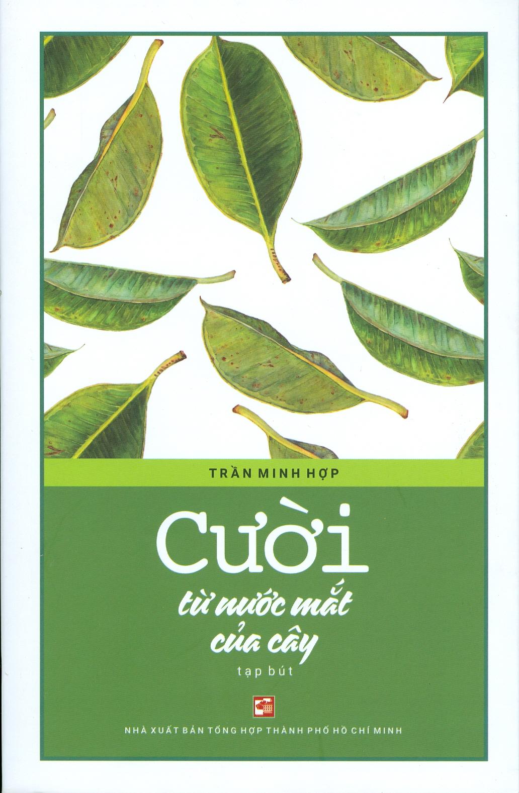 Cười Từ Nước Mắt Của Cây - Tạp Bút