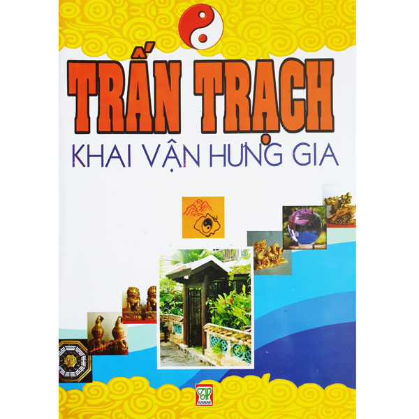 Trấn Trạch Khai Vận Hưng Gia