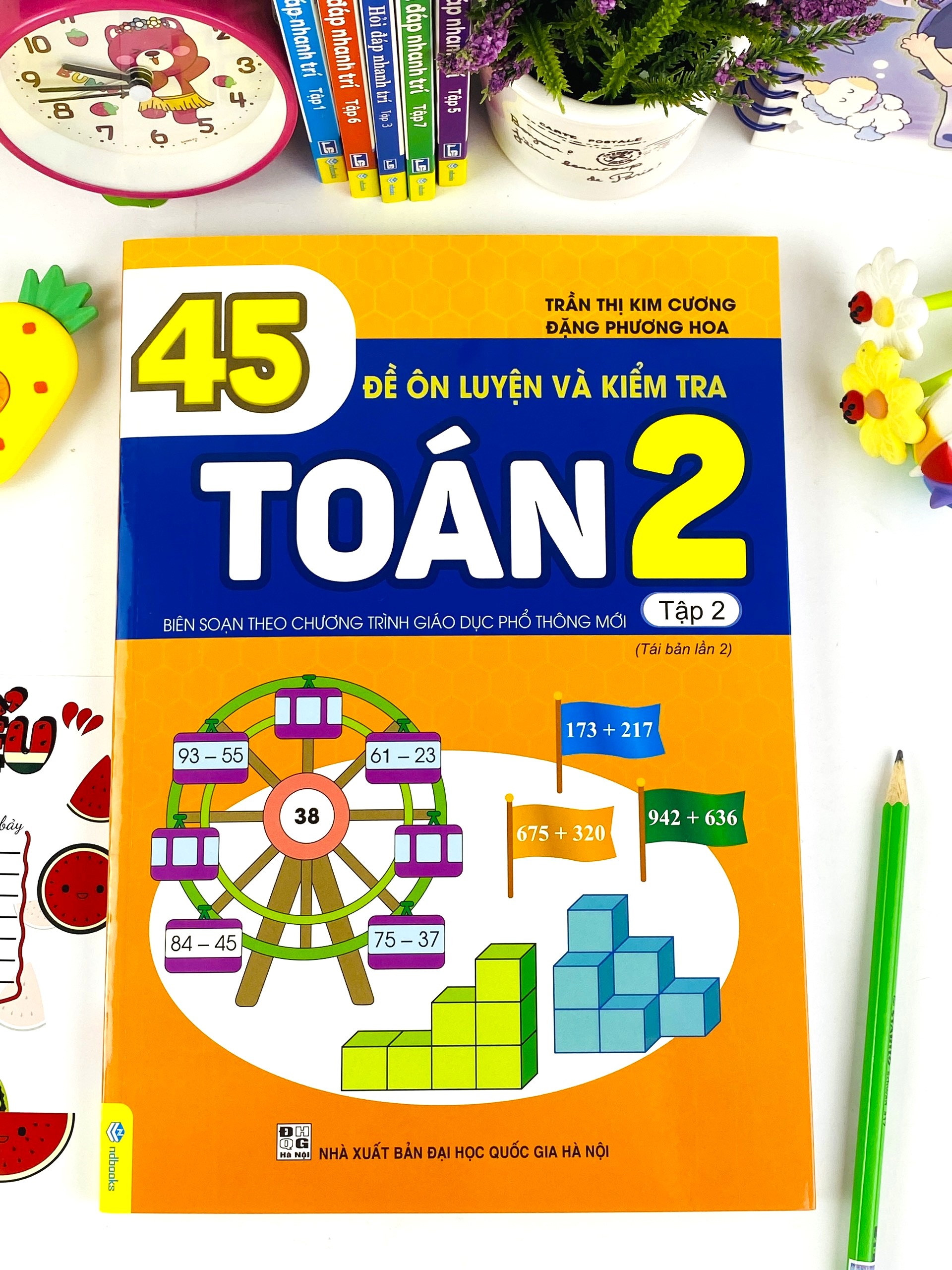 Sách - 45 Đề Ôn Luyện Và Kiểm Tra Toán 2  - Biên Soạn Theo Chương Trình Giáo Dục Phổ Thông Mới - ndbooks