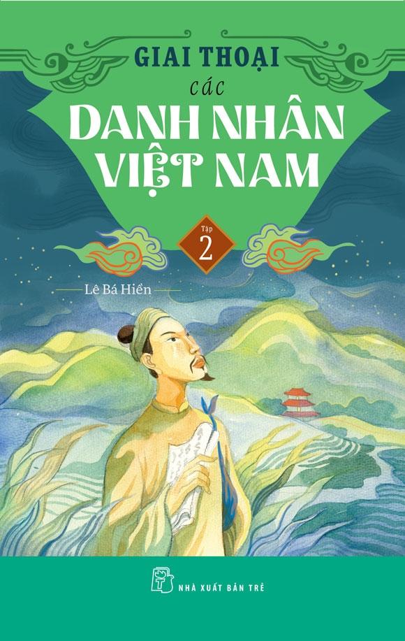 Giai Thoại Các Danh Nhân Việt Nam - Tập 2