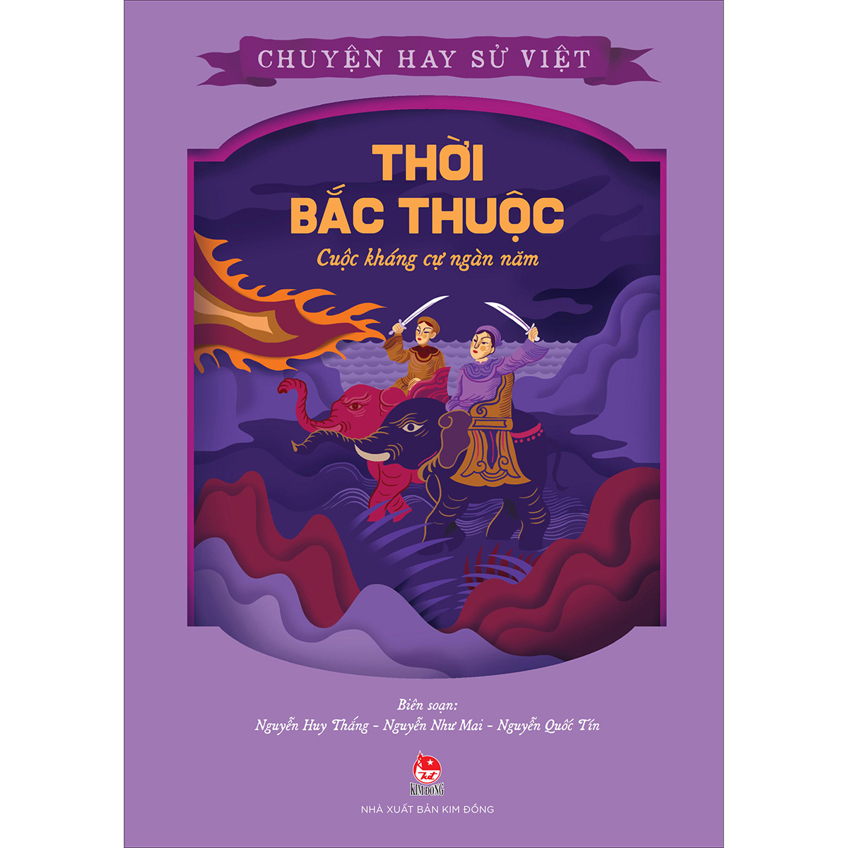 Bộ Sách Chuyện Hay Sử Việt - Nhà Lê Sơ - Những Trang Sử Bi Hùng