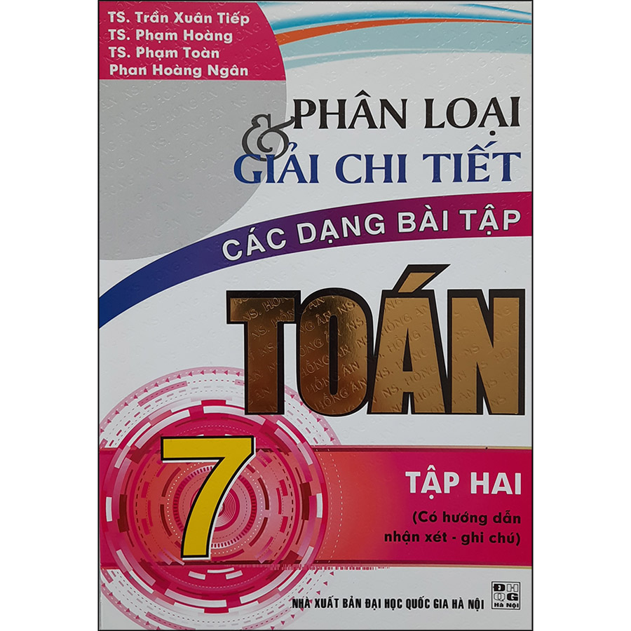 Phân Loại &amp; Giải Chi Tiết Dạng Bài Tập Toán 7 (Tập 2)