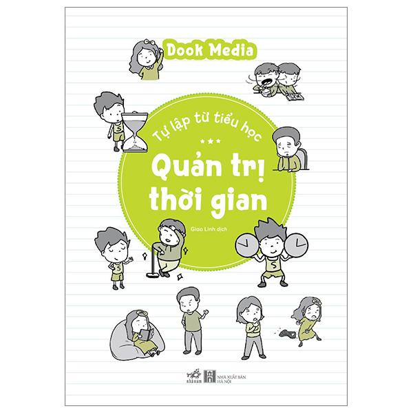 Sách - Tự Lập Từ Tiểu Học - Quản Trị Thời Gian