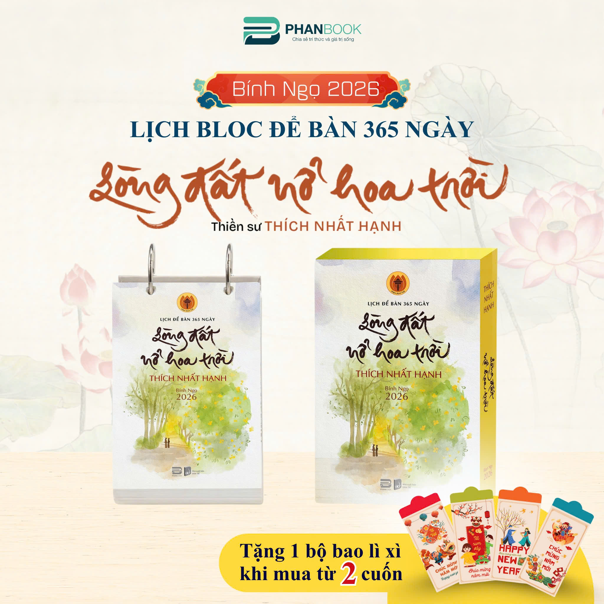 Lịch Bàn 2026 - 365 Ngày Lòng Đất Nở Hoa Trời - Thích Nhất Hạnh