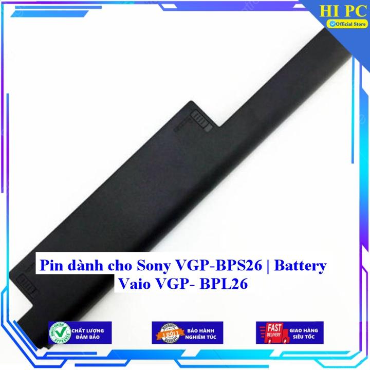 Pin dành cho Sony VGP-BPS26 | Battery Vaio VGP- BPL26 - Hàng Nhập Khẩu