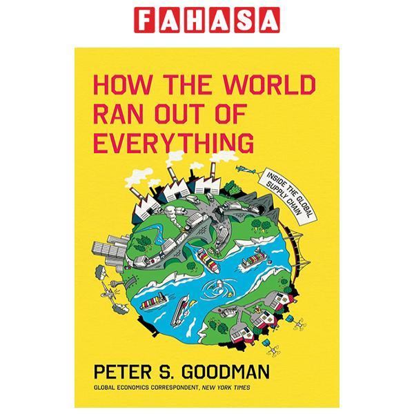 Sách ngoại văn: How The World Ran Out Of Everything