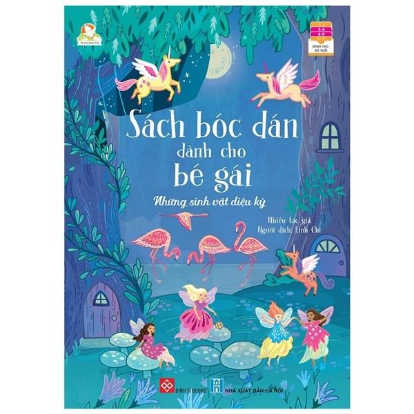Tủ Sách Sáng Tạo - Sách Bóc Dán Dành Cho Bé Gái - Những Sinh Vật Diệu Kỳ
