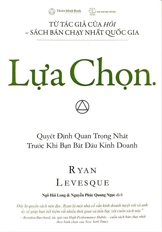 Lựa Chọn - Quyết Định Quan Trọng Nhất Trước Khi Bạn Bắt Đầu Kinh Doanh