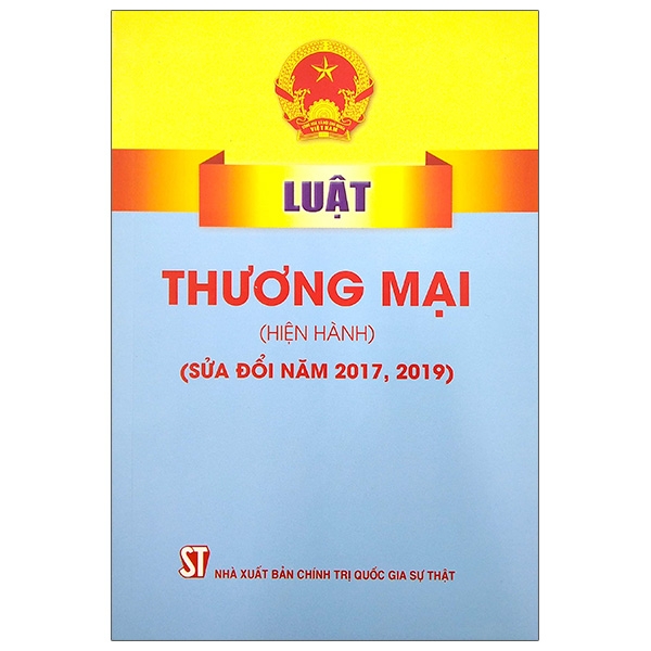 Luật Thương Mại (Hiện Hành) (Sửa Đổi Năm 2017, 2019)