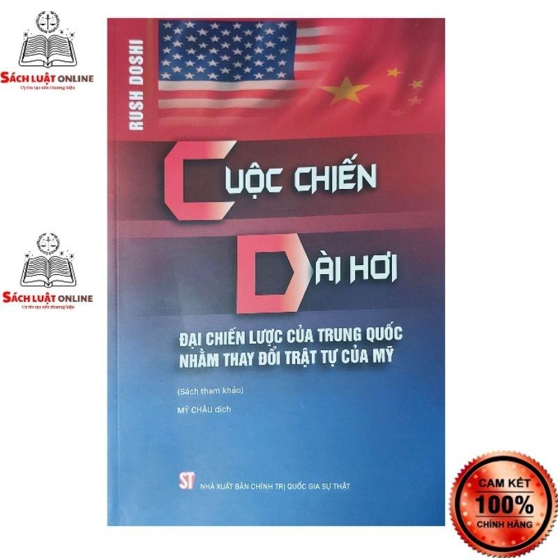 Sách - Cuộc chiến dài hơi đại chiến lược của Trung Quốc nhằm thay đổi trật tự của Mỹ