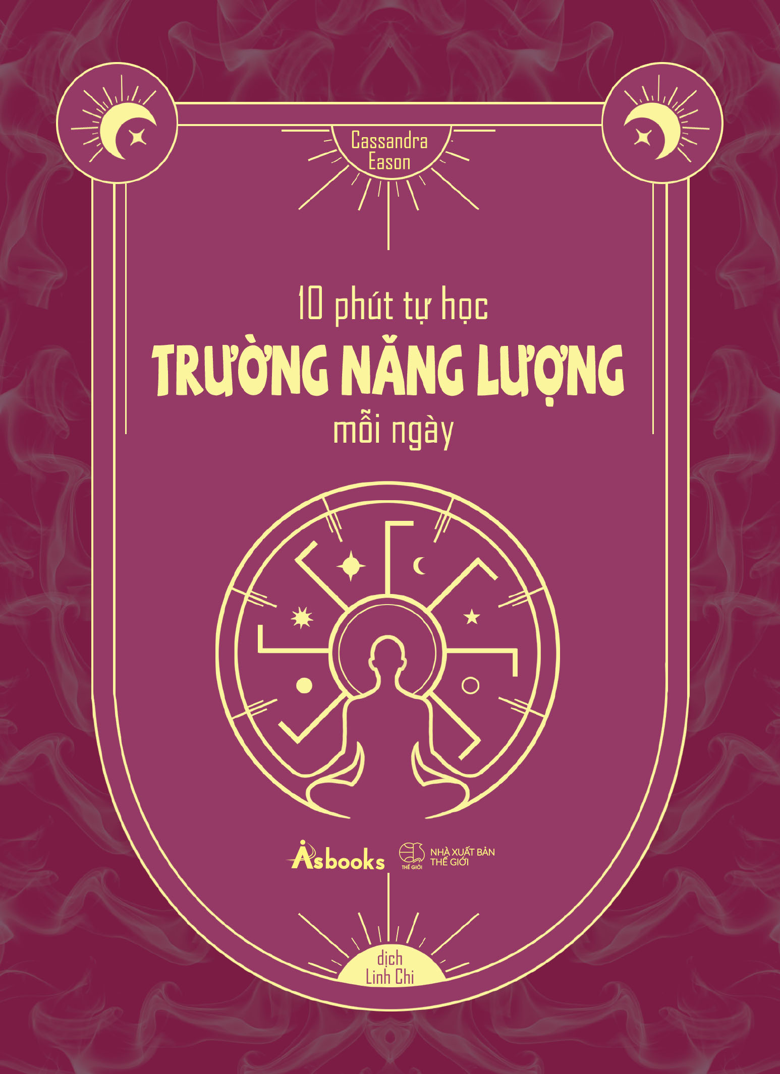 Sách 10 Phút Tự Học Trường Năng Lượng Mỗi Ngày