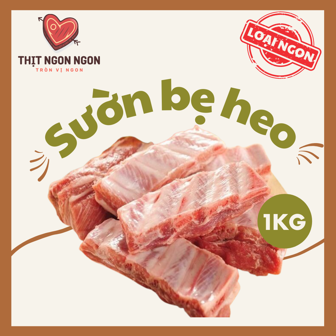 SƯỜN HEO NGON  - LOẠI 1 - 1KG  - RIBS & RIBLETS