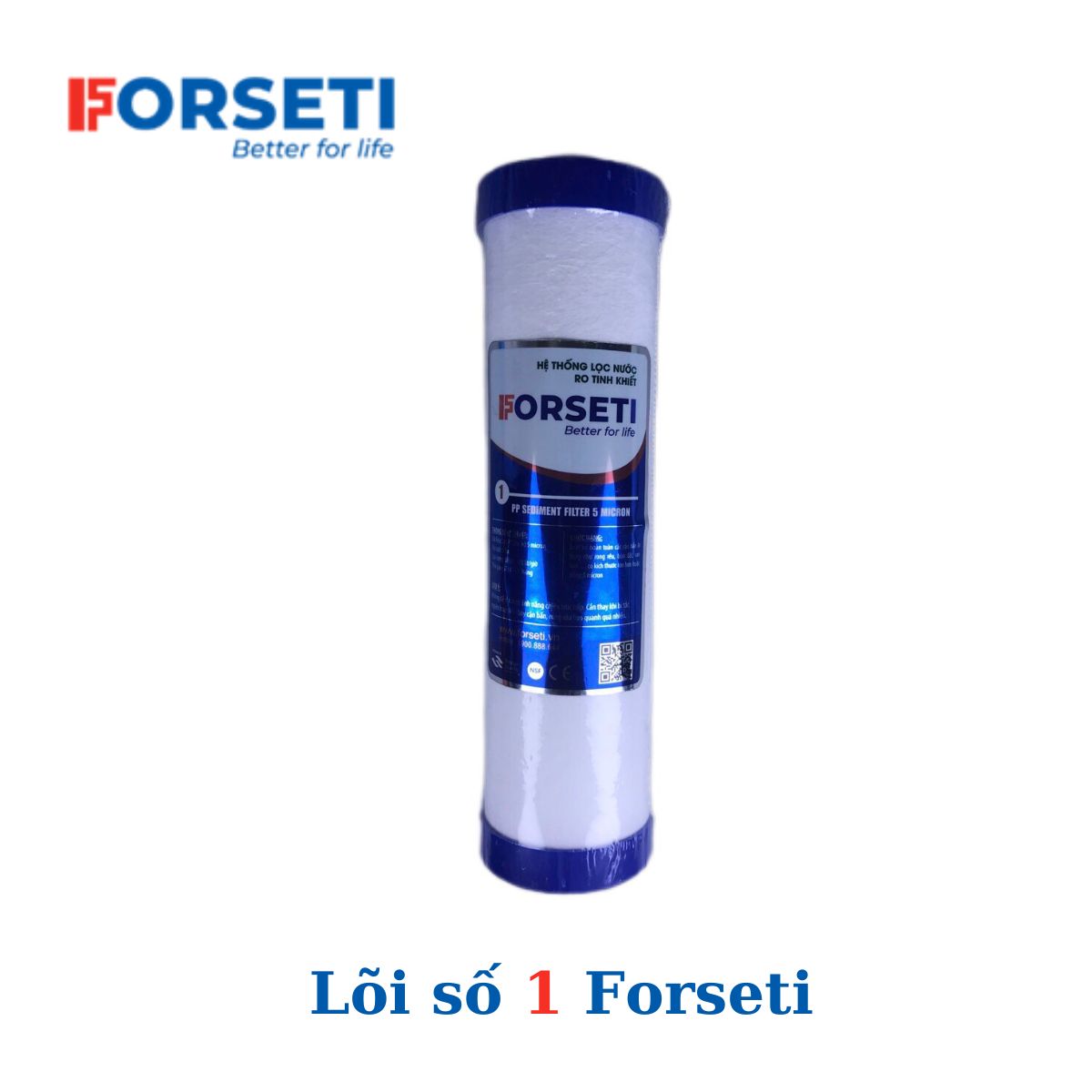 Lõi lọc nước số 1 Forseti lọc chất bẩn có kích thước từ 5 micron - Hàng chính hãng