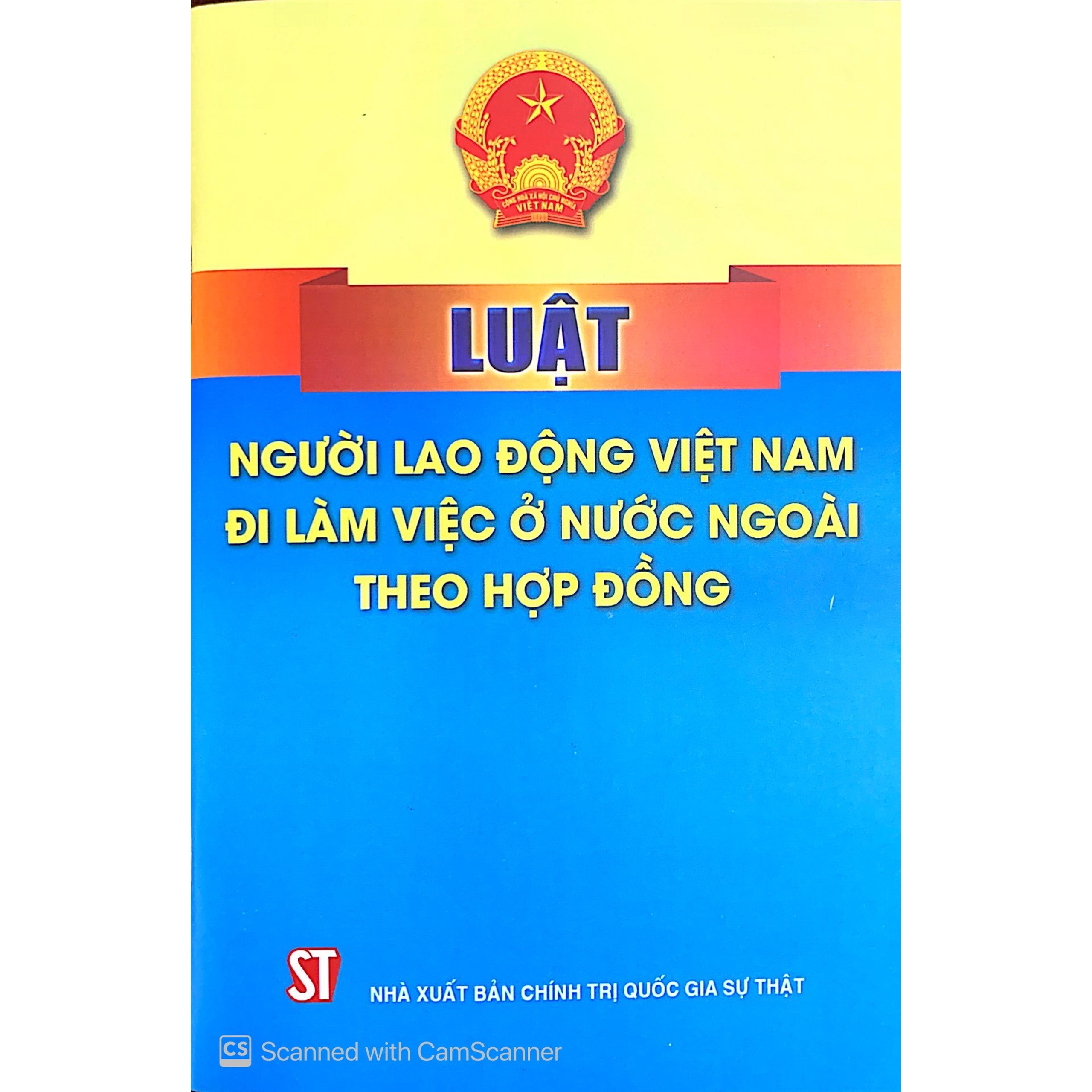 Sách Luật Người Lao Động Việt Nam Đi Làm Việc Ở Nước Ngoài Theo Hợp Đồng (NXB Chính Trị Quốc Gia Sự Thật)