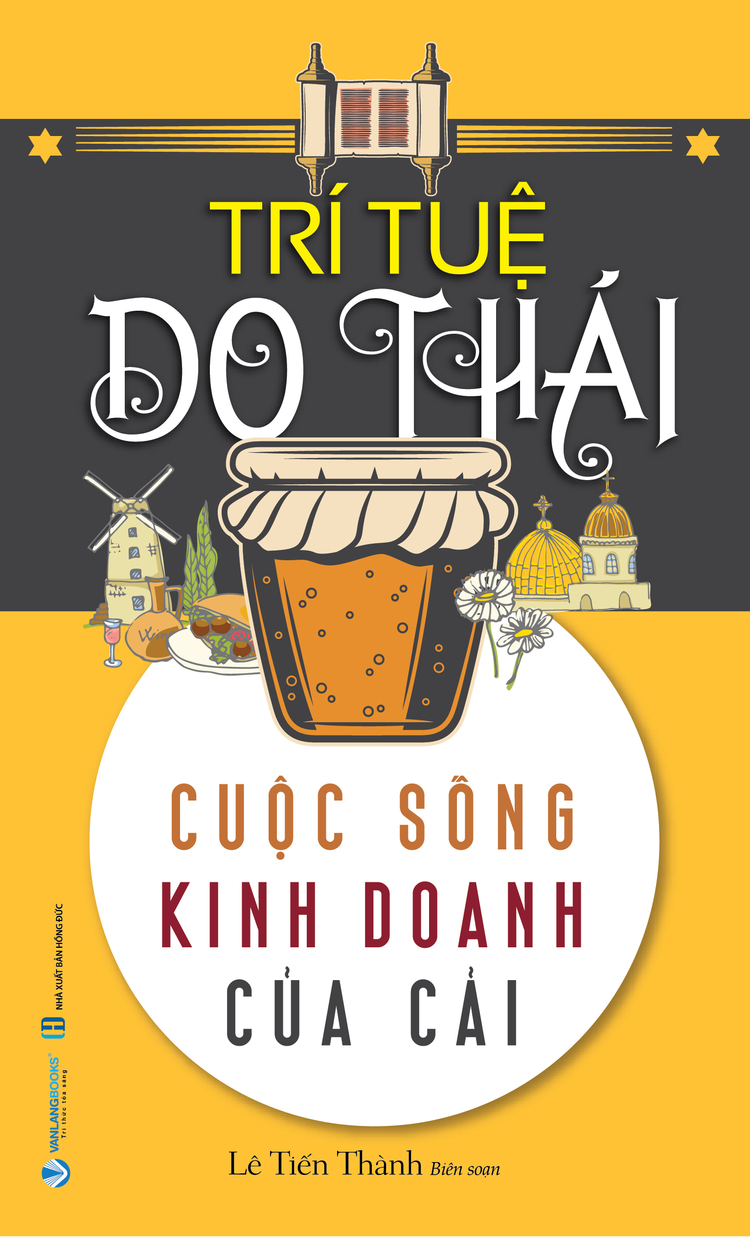 Trí Tuệ Do Thái - Cuộc Sống, Kinh Doanh, Của Cải - Vanlangbooks