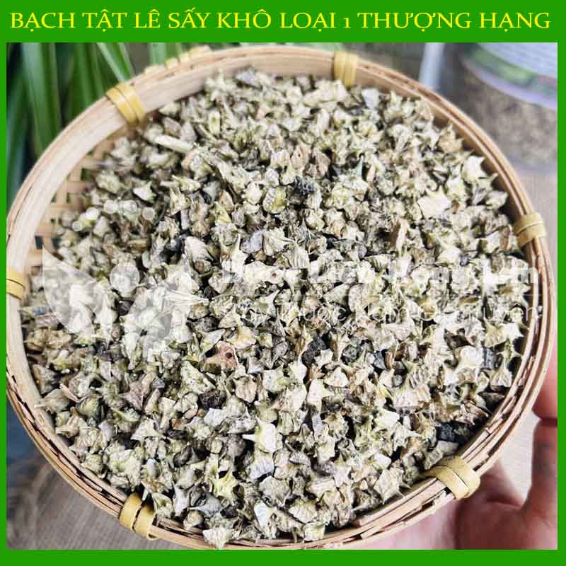 Bạch Tật Lê khô sạch đóng gói 500gram