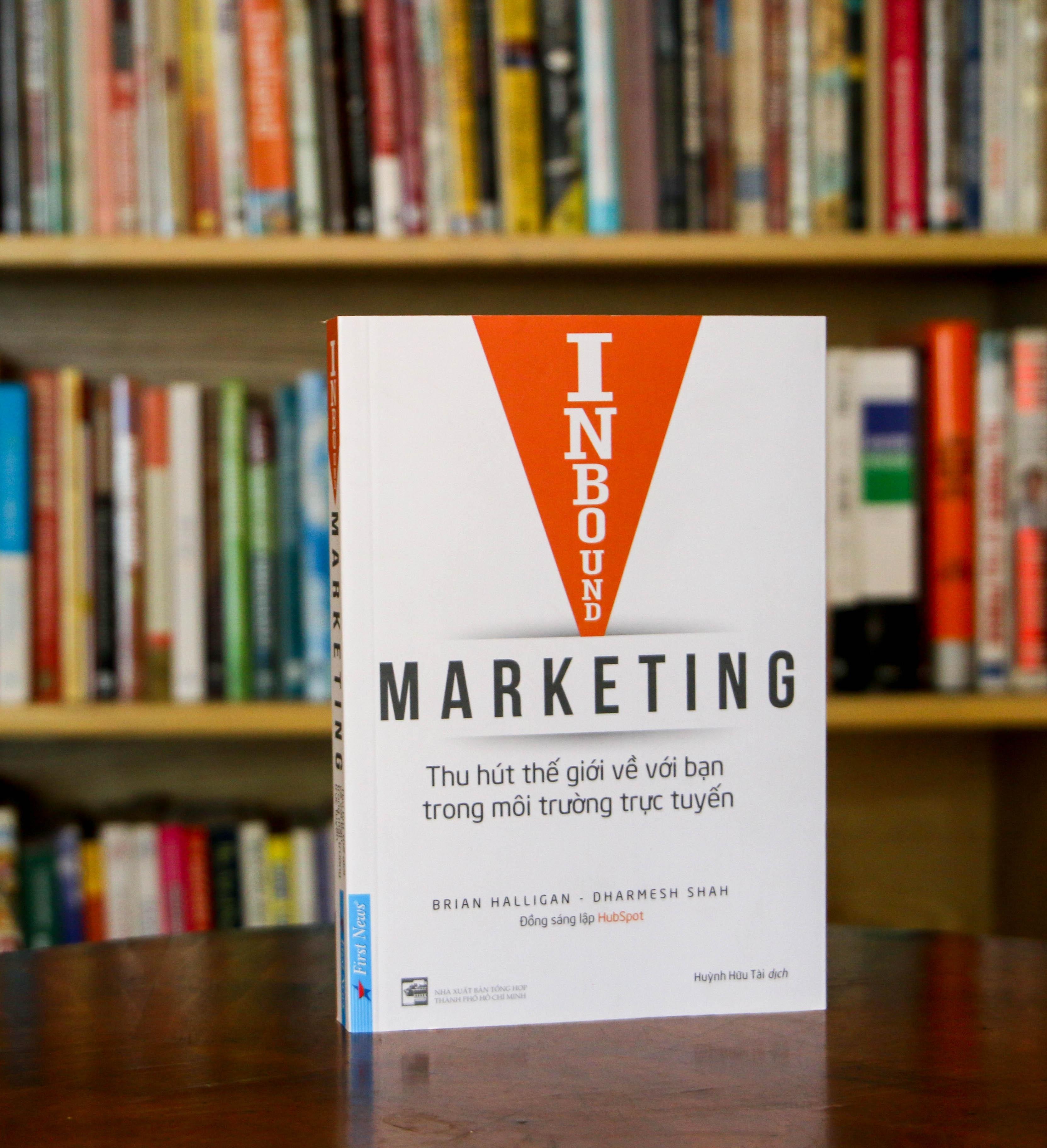 Sách Inbound Marketing - Thu Hút Thế Giới Về Bạn Trong Môi Trường Trực Tuyến