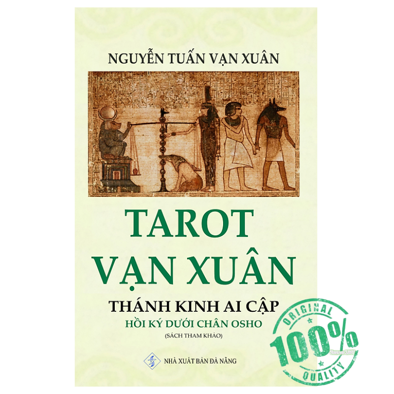 Tarot Vạn Xuân - Thánh kinh Ai Cập (Hồi ký dưới chân Osho)