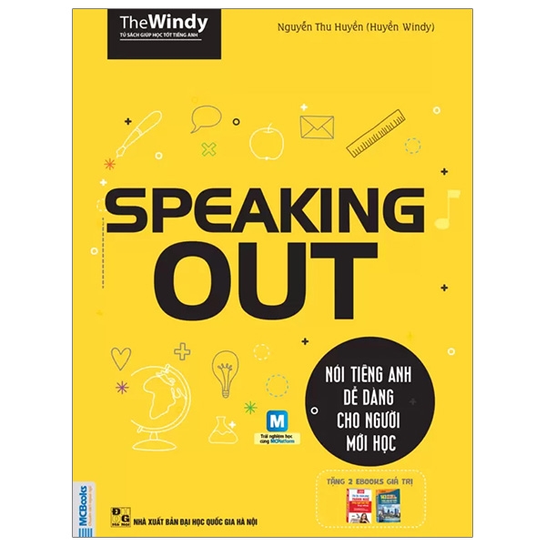 Speaking Out - Nói Tiếng Anh Dễ Dàng Cho Người Mới Học (Tái Bản 2019)