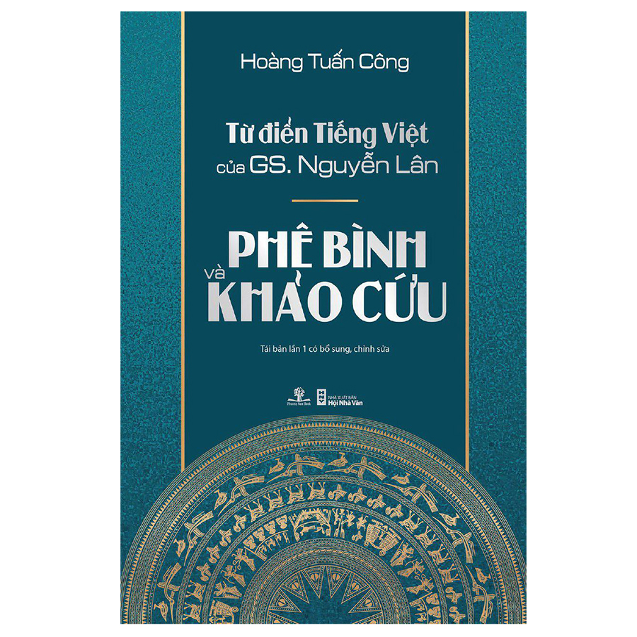 Từ Điển Tiếng Việt Của Gs. Nguyễn Lân – Phê Bình Và Khảo Cứu (Tái Bản)