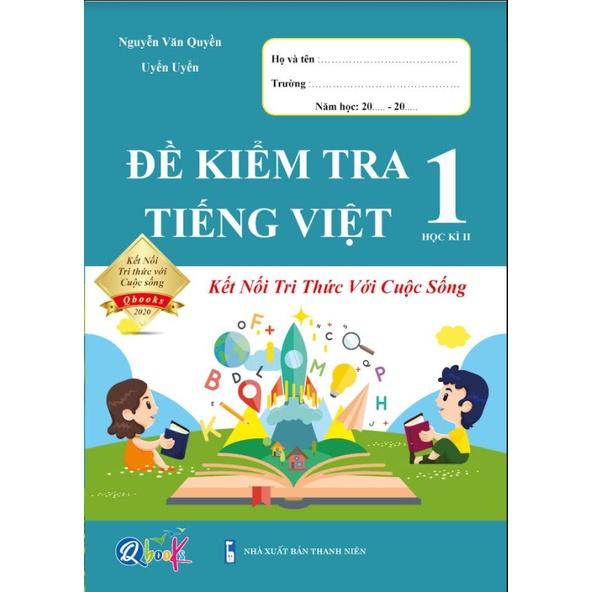 Sách - Combo Đề Kiểm Tra Lớp 1 Cả Năm - Toán và Tiếng Việt Kết Nối Tri Thức Với Cuộc Sống (4 quyển)