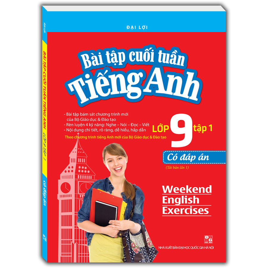 Bài Tập Cuối Tuần Tiếng Anh Lớp 9 Tập 1 - Có Đáp Án (Tái Bản Lần 1-2020)