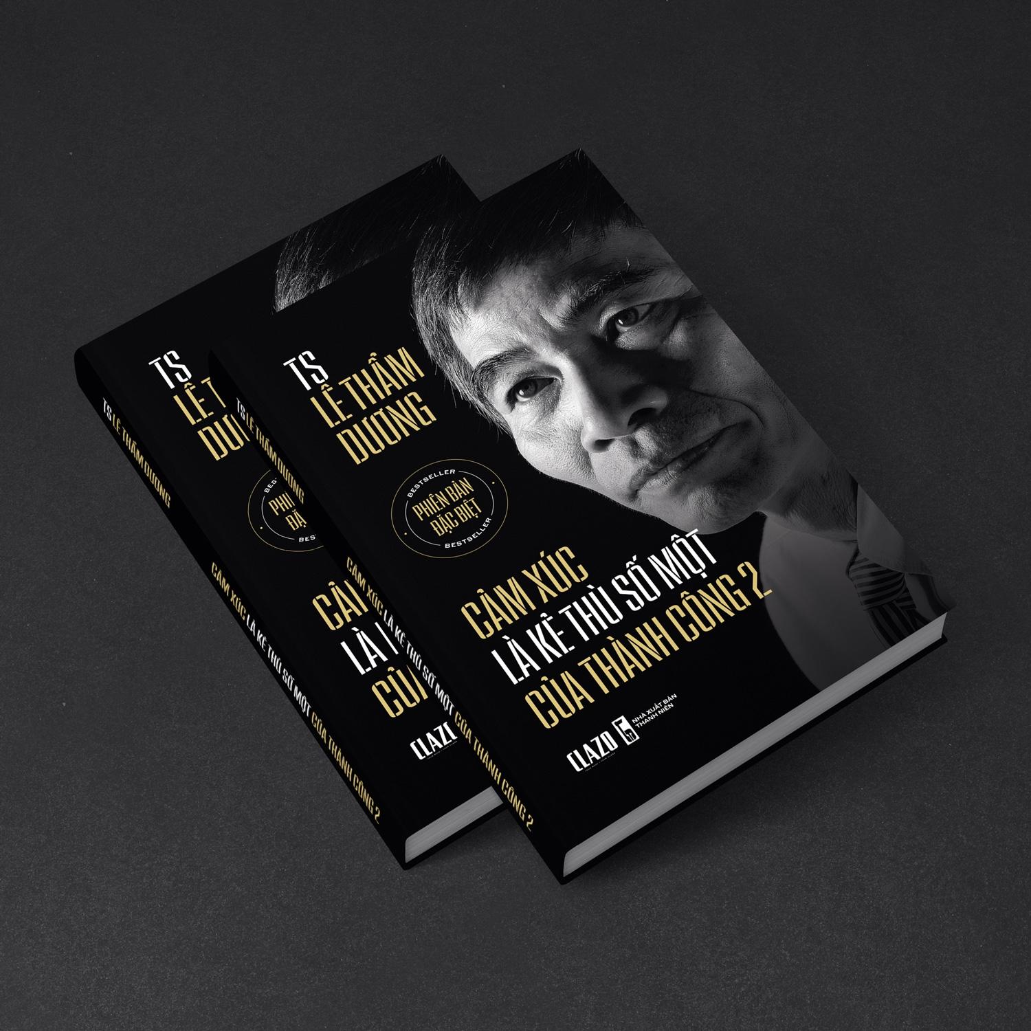 Cảm Xúc Là Kẻ Thù Số Một Của Thành Công 2 - Tặng Kèm Chữ Ký Tác Giả + 2 Bưu Thiếp Lịch Năm Canh Tý 2022 Có Chữ Ký Tặng Của TS Lê Thẩm Dương