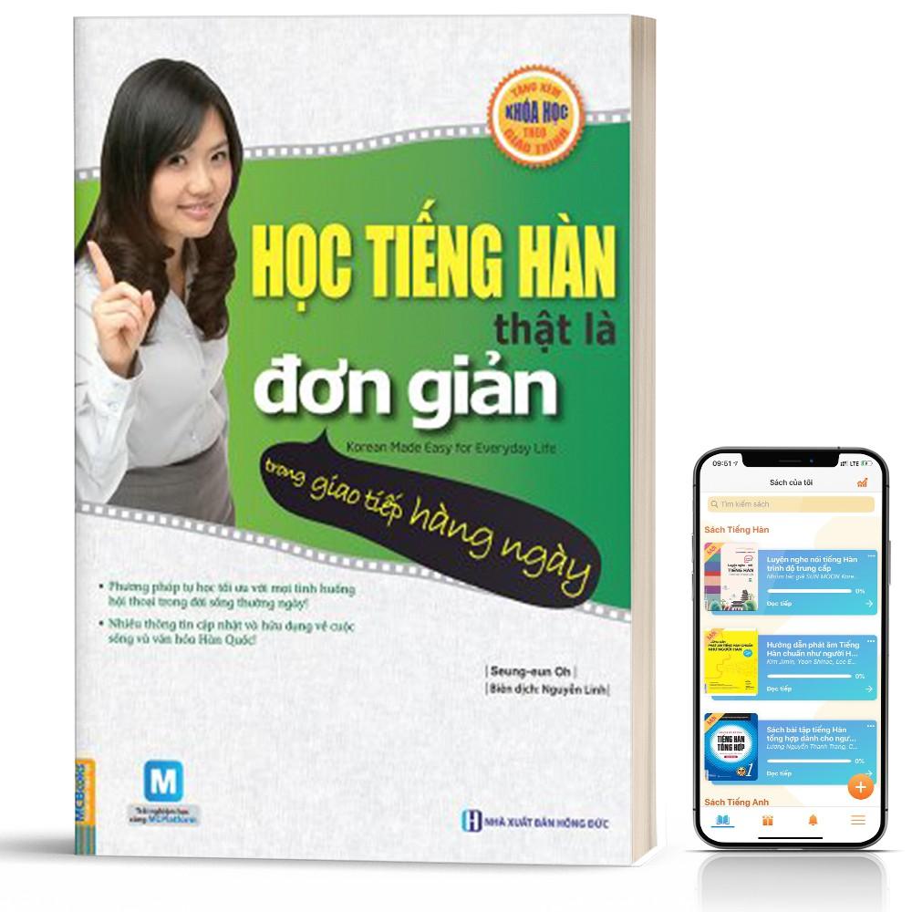 Sách - Học Tiếng Hàn Thật Là Đơn Giản Trong Giao Tiếp Hàng Ngày Cho Người Mới Học - Học Kèm App Online