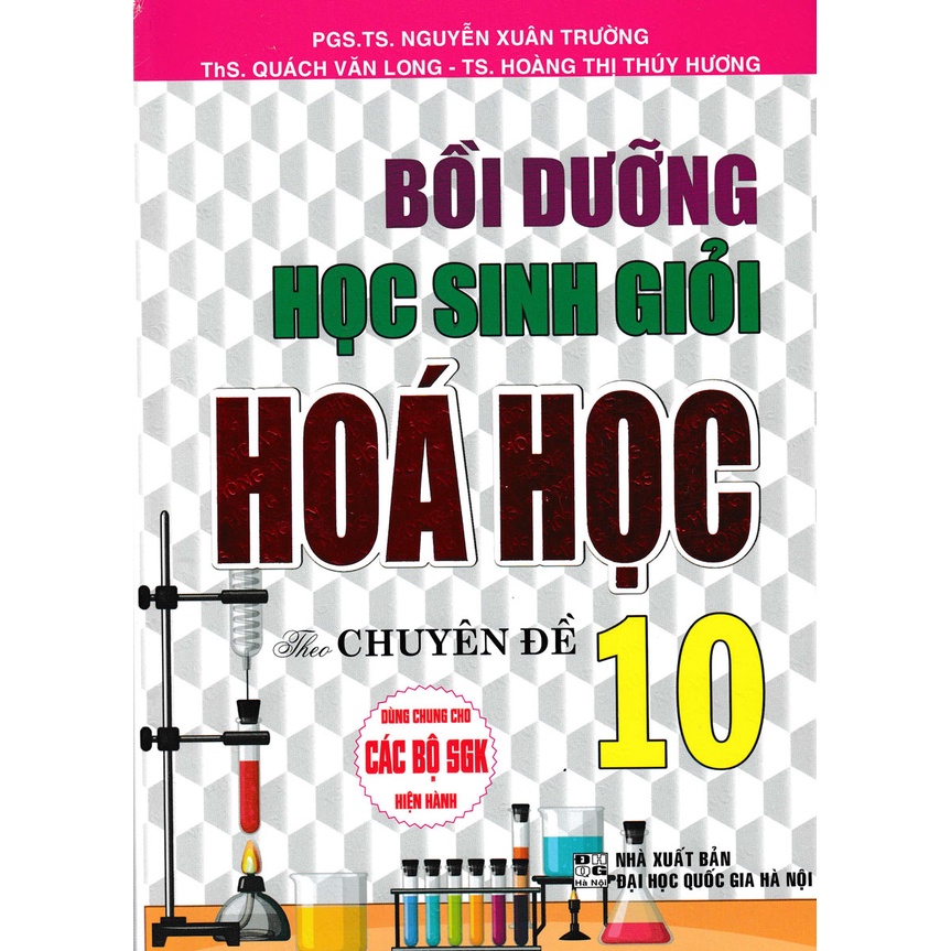 Bồi Dưỡng Học Sinh Giỏi Hóa Học Lớp 10 Theo Chuyên Đề (Biên Soạn Theo Chương Trình GDPT Mới - HA)