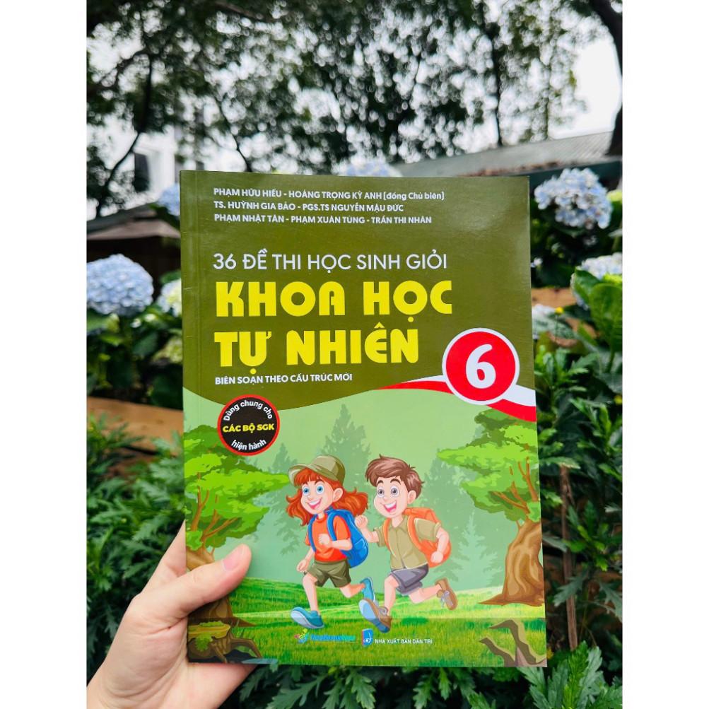 Sách - 36 Đề Thi Học Sinh Giỏi Khoa Học Tự Nhiên 6 #huongbook