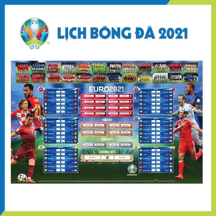 Lịch bóng đá EURO 2021 - Hàng LOẠI 1 có sẵn keo dán