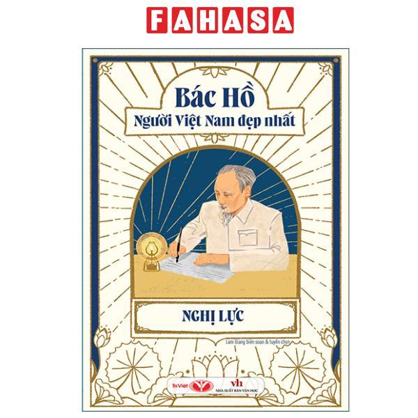 Sách - Bác Hồ - Người Việt Nam Đẹp Nhất - Nghị Lực