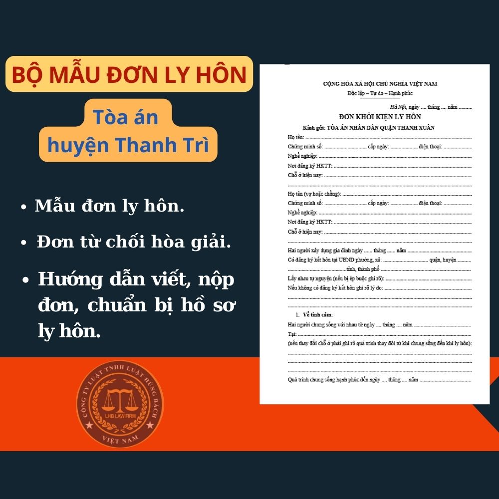 Mẫu đơn ly hôn Tòa án huyện Thanh Trì + tài liệu luật sư hướng dẫn chi tiết