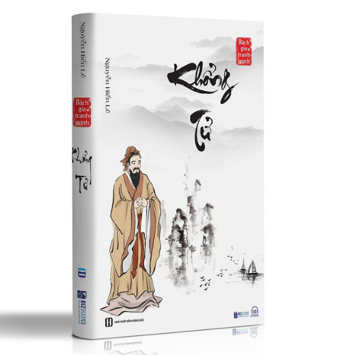 Khổng Tử - Nguyễn Hiến Lê ( Tuyển Tập Bách Gia Tranh Minh) - MinhAnBooks