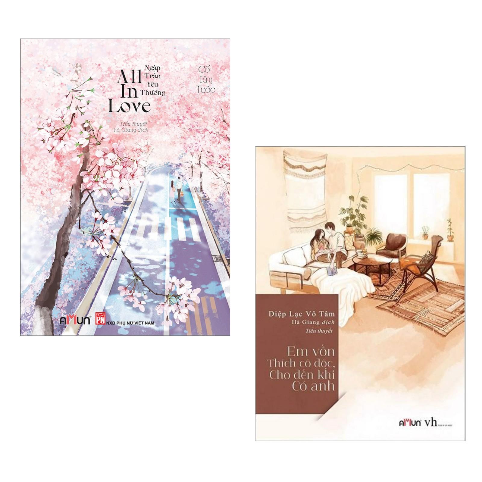 Combo 2 Cuốn Ngôn Tình Hoa Ngữ Em Vốn Thích Cô Độc, Cho Đến Khi Có Anh All In Love - Ngập Tràn Yêu Thương Bộ Sách Hay Nhất Tái Bản 2020