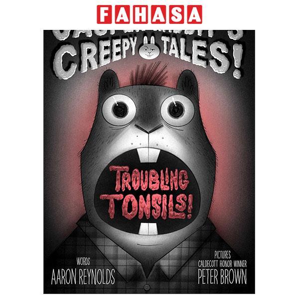 Sách ngoại văn: Troubling Tonsils!