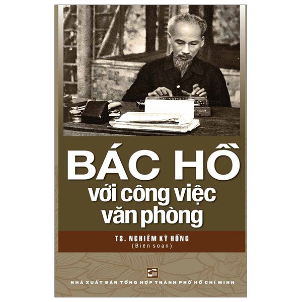Bác Hồ Với Công Việc Văn Phòng