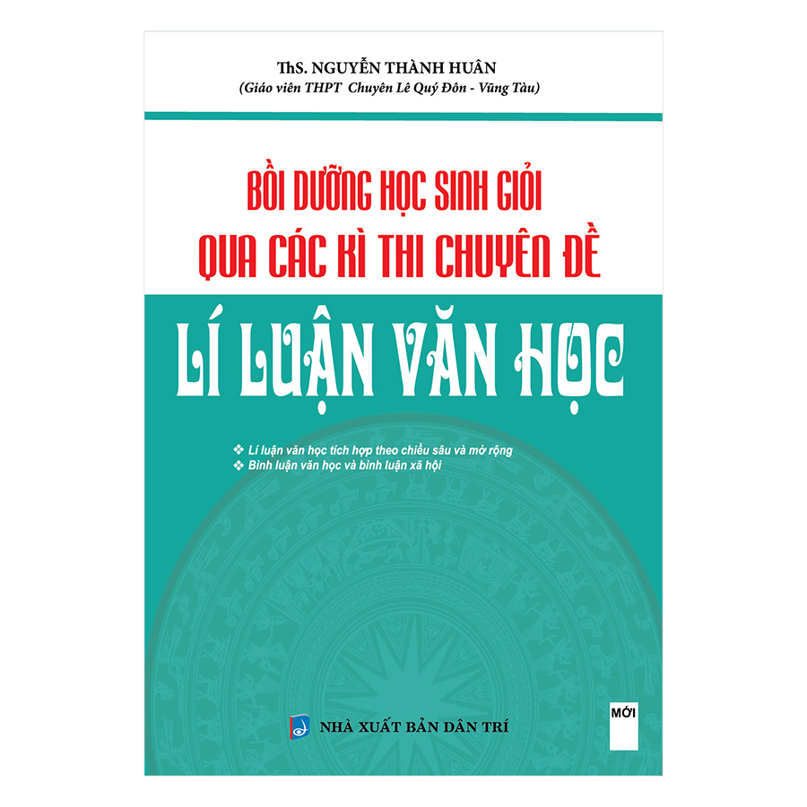 Bồi Dưỡng Học Sinh Giỏi Qua Các Kì Thi Chuyên Đề Lí Luận Văn Học